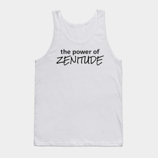 Power of Zenitude Tank Top